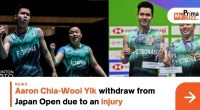 Aaron Chia-Wooi Yik Withdraw From Japan Open Due To An Injury