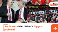 Are Glazers Man United’s Biggest Problem?