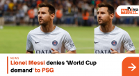 Lionel Messi Denies 'World Cup Demand' To Psg