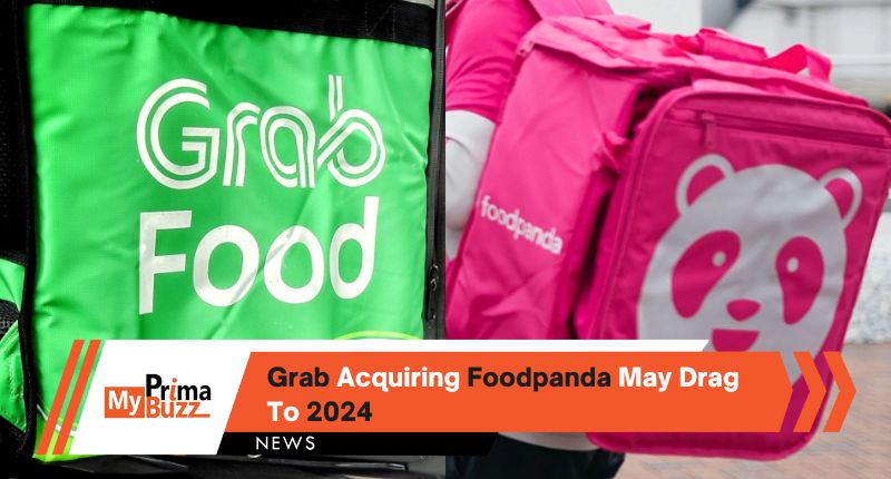 Grab Acquiring Foodpanda May Drag To 2024   3 Myprimabuzz Featured Image 800 X 430 Px 2 1 